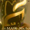 Gentlemenz Club - The Mask of Nacho